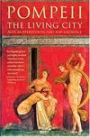 Pompeii: The Living City