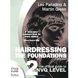 Hairdressing: The Official Guide to to S/NVQ Level 2: The Foundationsby Leo Palladino