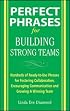 Perfect Phrases for Building Strong Teams: Hundreds of Ready-to-Use Phrases for Fostering Collaboration, Encouraging Communication, and Growing a Winning Team (Perfect Phrases)