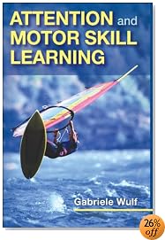 Attention and Motor Skill Learning
