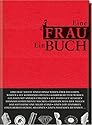 Eine Frau - Ein Buch