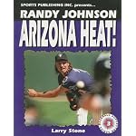 Randy Johnson, Arizona Heat! (Baseball Superstar) book cover