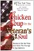 Chicken Soup for the Veteran's Soul: Stories to Stir the Pride and Honor the Courage of Our Veterans (Chicken Soup for the Soul)