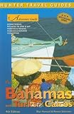 Adventure Guide to the Bahamas, Turks and Caicos (Adventure Guide to the Bahamas) (Adventure Guide to the Bahamas) (Adventure Guide to the Bahamas) (Adventure ... Bahamas) (Adventure Guide to the Bahamas)