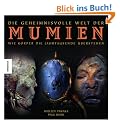 Die geheimnisvolle Welt der Mumien