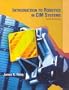 Introduction to Robotics in CIM Systems (5th Edition)