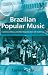Brazilian Popular Music: Caetano Veloso And the Regeneration of Tradition (Ashgate Popular and Folk Music Series) (Ashgate Popular and Folk Music...