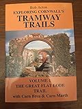 Exploring Cornwall's tramway trails