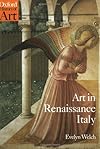 Art in Renaissance Italy: 1350-1500 (Oxford History of Art Series)