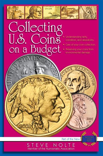 Collecting U.S. Coins on a Budget (Numismatic Library)