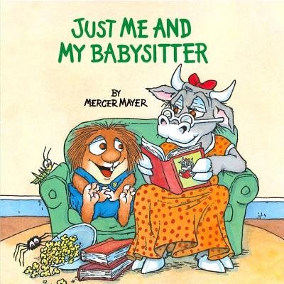 Just Me and My Babysitter (Little Critter)[JUST ME & MY BABYSITTER (LITTL][Paperback]