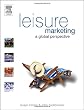 Leisure Marketing: A Global Perspective