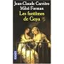 Les fant�mes de Goya de Jean-Claude Carri�re