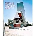 Spacecraft 2 (More Fleeting Architecture and Hideouts) (Hardcover)