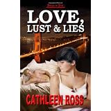 Love, Lust & Lies ~ Cathleen Ross