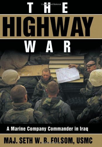 The Highway War: A Marine Company Commander in Iraq