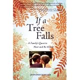 If a Tree Falls: A Family's Quest to Hear and Be Heard