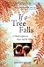 If a Tree Falls (Reuben/Rifkin Jewish Women Writers)