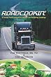 Roadcookin': A Long Haul Driver's Guide to Healthy Eating