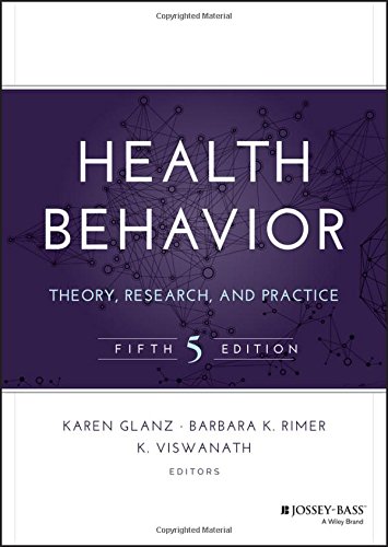 Health Behavior: Theory, Research, and Practice (Jossey-Bass Public Health) Health Behavior: Theory, Research, and Practice (Jossey-Bass Public Health)