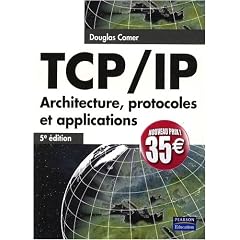 TCP/IP 5e Ed. Architecture,protocoles et applications