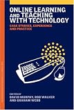 Review Routledge  / Online Learning and Teaching with Technology: Case Studies, Experience and Practice (Case Studies of Teaching in Higher Education)