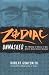 Zodiac Unmasked: The Identity of America's Most Elusive Serial Killer Revealed