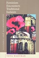 Feminism Encounters Traditional Judaism: Resistance and Accommodation (Hbi Series on Jewish Women)