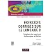 Exercices corrig�s sur le langage C : Solutions des exercices du Kernighan et Ritchie