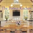 Country Living The Perfect Kitchen