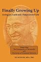 Finally Growing Up: Living an Authentic Empowered Life