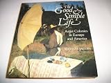 The good and simple life : artist colonies in Europe and America