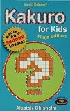 Kakuro for Kids #1: Ninja Edition