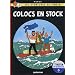 Les Aventures de Tintin : Colocs en stock : Edition en qu�b�cois