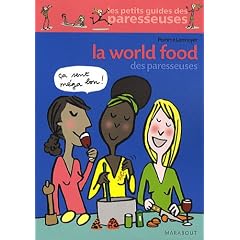 La world food des paresseuses