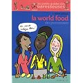 La world food des paresseuses