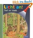 Meyer. Die kleine Kinderbibliothek - Licht an!: Licht an! Tief im Wald: Band 21