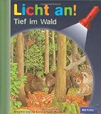 Meyer - Die kleine Kinderbibliothek - Licht an!: Licht an! Tief im Wald: Band 21 - Autorenkollektiv