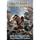 Belisarius III: The Flames of Sunset by Eric Flint and David Drake