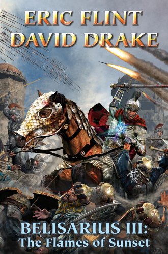 Belisarius III: The Flames of Sunset (Belisarius Series)