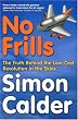 No Frills: The truth behind the low-cost revolution in the skies