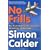 No Frills: The Truth Behind the Low-Cost Revolution in the Skies