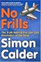No Frills: The truth behind the low-cost revolution in the skies
