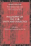 Philosophy of the Yi: Unity and Dialectics (Book Supplement Series to the Journal of Chinese Philosophy)