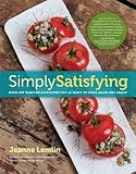 Simply Satisfying: Over 200 Vegetarian Recipes You'll Want to Make Again and Again Simply Satisfying: Over 200 Vegetarian Recipes You'll Want to Make Again and Again