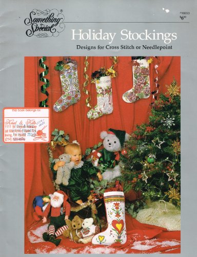 HOLIDAY STOCKINGS Designs for Cross Stitch or Needlepoint (Something Special, #90053)