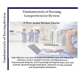 2011 Registered Nurse Fundamentals of Nursing Comprehensive Review RN 6 Hours, 6 Audio CDs Fundalementals of Nursing Audio Course