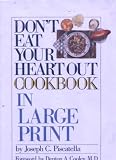 : Don't Eat Your Heart Out Cookbook (G K Hall Large Print Book Series)