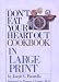 Books : Don't Eat Your Heart Out Cookbook (G K Hall Large Print Book Series)