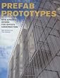 Prefab Prototypes: Site-Specific Design for Offsite Construction